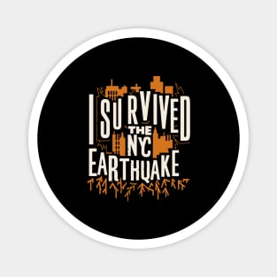 I Survived The Nyc Earthquake Magnet